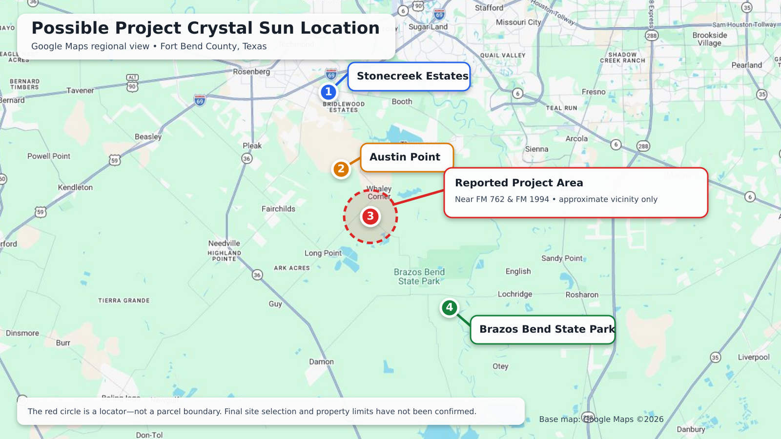 Google Maps regional view showing Stonecreek Estates, Austin Point, the approximate Project Crystal Sun vicinity near FM 762 and FM 1994, and Brazos Bend State Park in Fort Bend County, Texas.